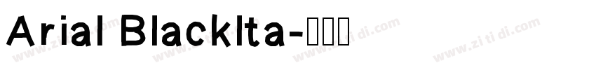 Arial Blacklta字体转换